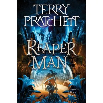 Reaper Man : A Discworld Novel