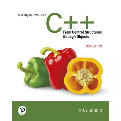 Starting Out with C++ from Control Structures to Objects