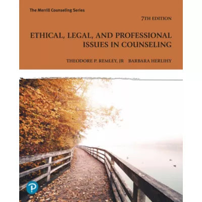 Ethical, Legal, and Professional Issues in Counseling -- Pearson eText (OLP)