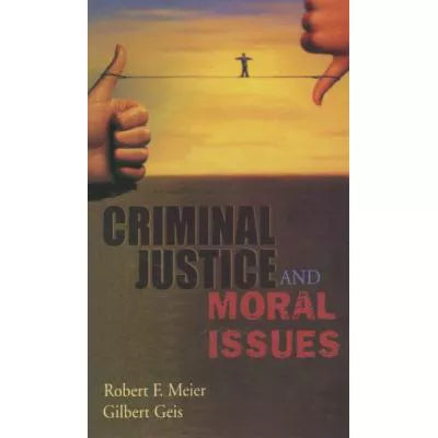 Criminal Justice & Moral Issues