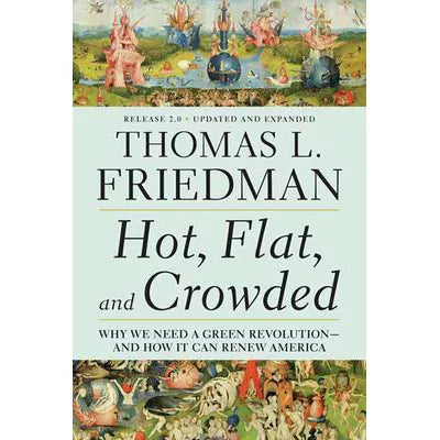 Hot, Flat &amp; Crowded