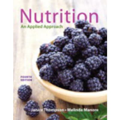 Nutrition: An Applied Approach (w/MasteringNutrition with MyDietAnalysis & Pearson eText Access)