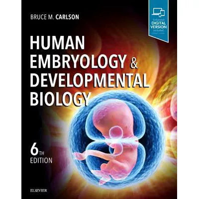 Human Embryology &amp; Developmental Biology