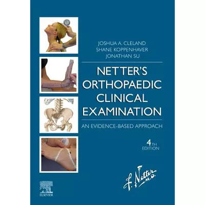 Netter's Orthopaedic Clinical Examination E-Book : Netter's Orthopaedic Clinical Examination E-Book