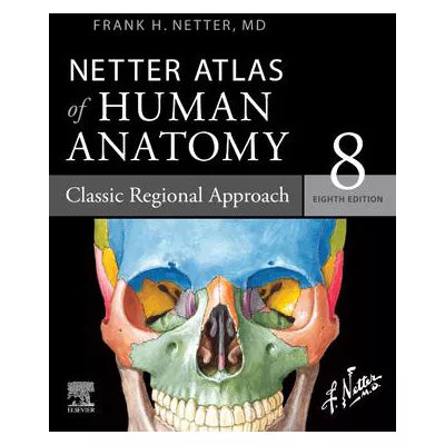 Netter Atlas of Human Anatomy: Classic Regional Approach - Ebook
