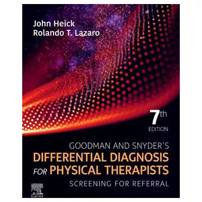 Goodman and Snyder's Differential Diagnosis for Physical Therapists - E-Book