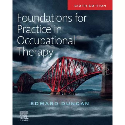 Foundations for Practice in Occupational Therapy E-BOOK : Foundations for Practice in Occupational Therapy E-BOOK