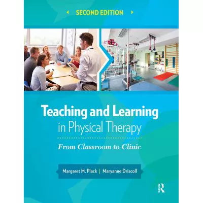 Teaching and Learning in Physical Therapy