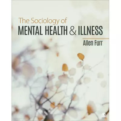 Sociology of Mental Health &amp; Illness