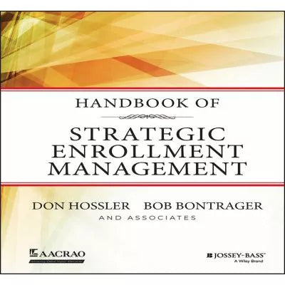 Handbook of Strategic Enrollment Management