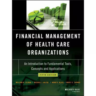 Financial Management of Health Care Organizations