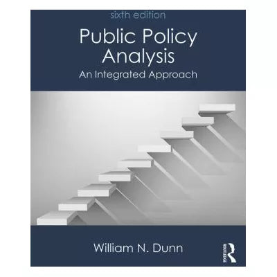 Public Policy Analysis: Integrated Approach