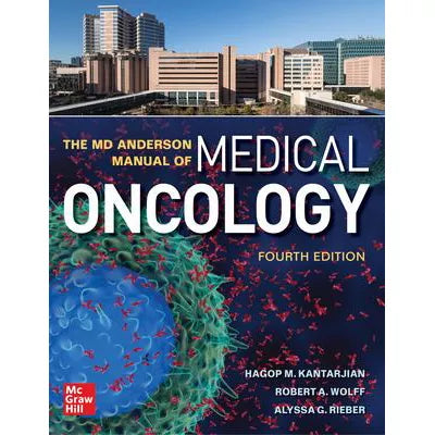 MD Anderson Manual of Medical Oncology, Fourth Edition
