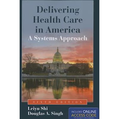 Delivering Health Care in America (w/Access Code)