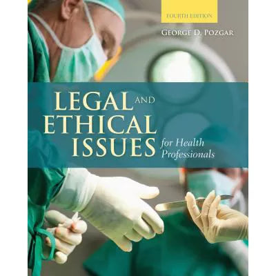 Legal and Ethical Issues for Health Professionals