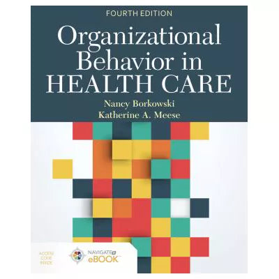 Organizational Behavior in Health Care
