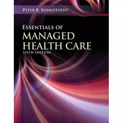 Essen of Managed Health Care