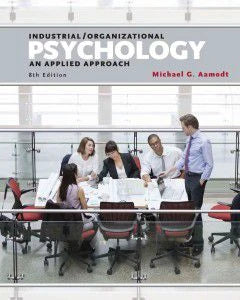 Industrial/Organizational Psychology: An Applied Approach