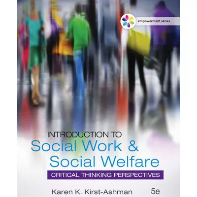 MindTap Social Work, 1 term (6 months) Instant Access for Kirst-Ashman's Empowerment Series: Introduction to Social Work & Social Welfare: Critical Thinking Perspectives