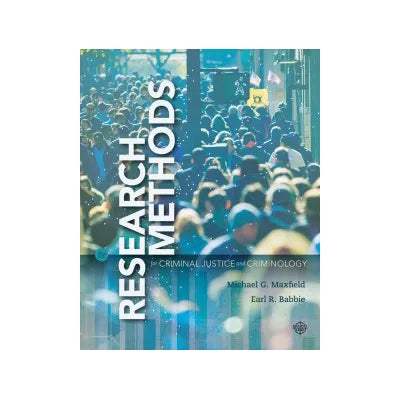 Research Methods for Criminal Justice and Criminology