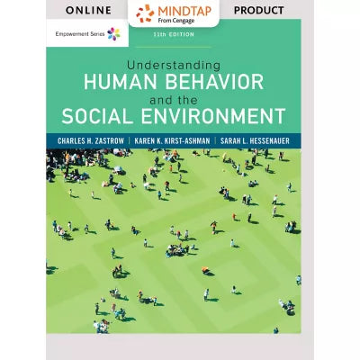 MindTap Social Work, 1 term (6 months) Instant Access for Zastrow/Kirst-Ashman's Empowerment Series: Understanding Human Behavior &amp; the Social Environment
