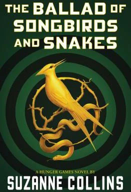 Ballad of Songbirds &amp; Snakes (a Hunger Games Novel)