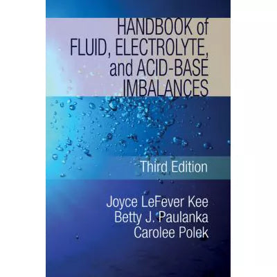 Handbook of Fluid, Electrolyte &amp; Acid-Base Imbalances