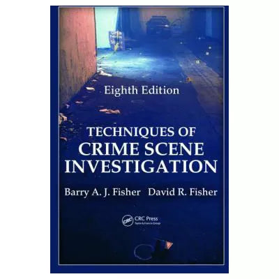 Techniques of Crime Scene Investigation