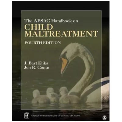The APSAC Handbook on Child Maltreatment
