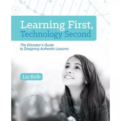 Learning First, Technology Second