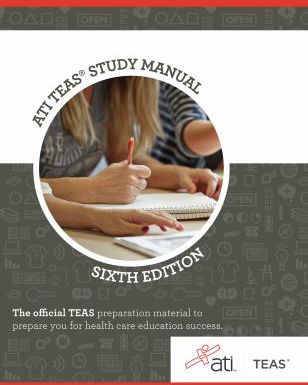 ATI TEAS STUDY MANUAL 6TH ED