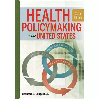 Health Policymaking in the United States