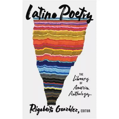 Latino Poetry: The Library of America Anthology (LOA #382)