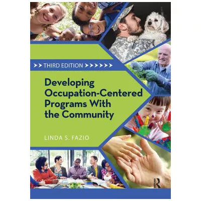 Developing Occupation-Centered Programs for the Community