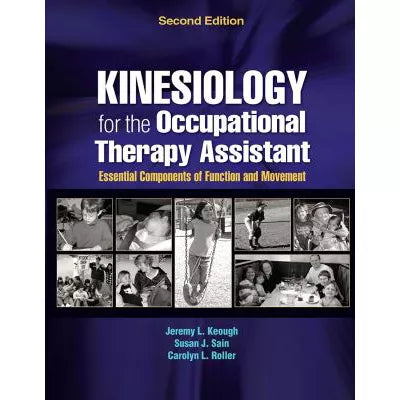 Kinesiology for the Occupational Therapy Assistant (w/Access Code)