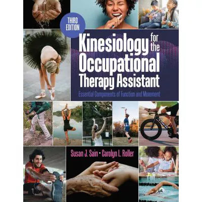 Kinesiology for the Occupational Therapy Assistant