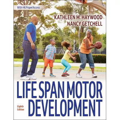 Life Span Motor Development, Loose-Leaf w/HKPropel Access