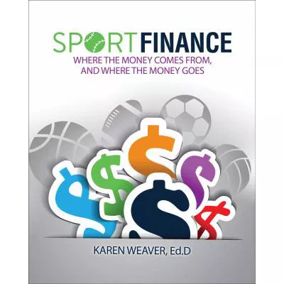 Sport Finance: Where The Money Comes From, And Where The Money Goes